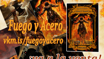 Fuego y Acero - Libro ilustrado inspirado en la obra de Robert E. Howard