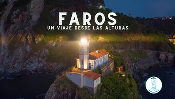 Faros. Un viaje desde las alturas.