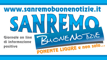 Sanremo"BUONE NOTIZIE" - giornale di Informazione Positiva senza confini