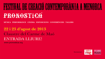 "Pronostica"  Festival de Creació Contemporània a Menorca