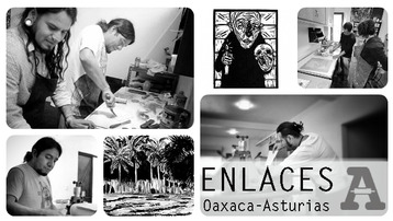 ENLACES. Oaxaca-Asturias