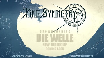 Time Symmetry - Nuevo Videoclip - Die Welle 