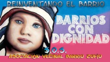REINVENTANDO EL BARRIO. S.O.S. Asociación Vecinal Barrio Zofío