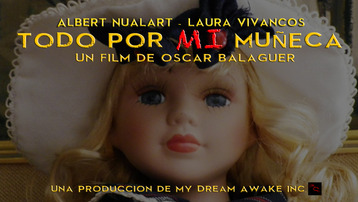 Danos soporte en el Tele-filme: "Todo por mi muñeca".