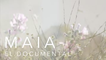 Maia- El documental