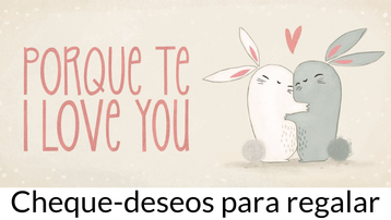 Cheque-deseos "Porque te I love you"