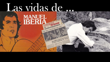 Las Vidas de Manuel Iberia