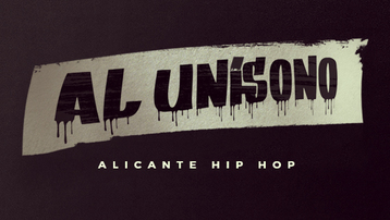 AL UNÍSONO (Alicante Hip Hop)
