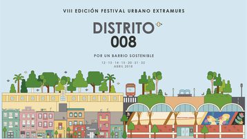 Apóyanos en la VIII Ed. de Distrito 008 - Festival Urbano de Extramurs