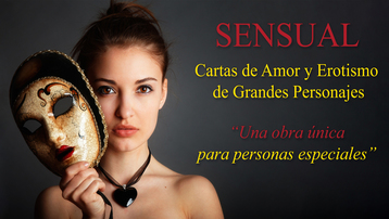 SENSUAL (Cartas de amor y erotismo de grandes personajes)