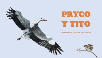 Pryco y Tito - Guía infantil para identificar aves urbanas