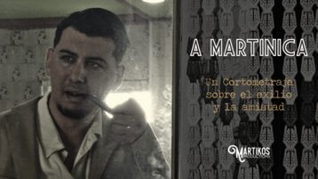 A Martinica - Un cortometraje de época sobre el exilio y la amistad