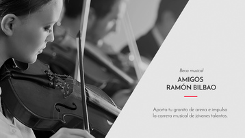BECA MUSICAL AMIGOS RAMÓN BILBAO