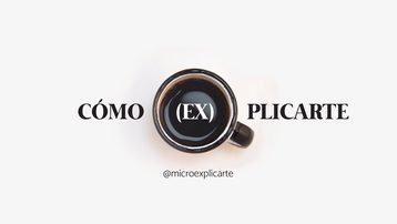 Cómo (Ex)plicarte: El Cortometraje