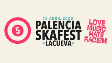 Palencia Ska Fest - 5ª Edición ¡Hazlo posible!