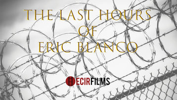 The Last Hours of Eric Blanco