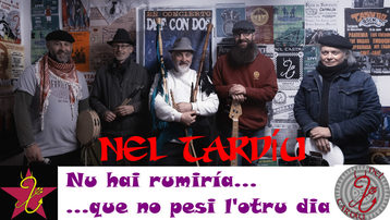 Nel Tardíu: "No hai rumiría... que no pesi l'otru día"