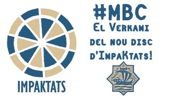  #MBC! El primer disc d'ImpaKtats pot ser real gràcies a tu!
