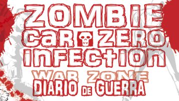 ZOMBIE CAR - ZERO INFECTION - Diario de Guerra