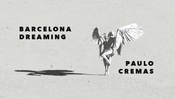 Nuevo Lanzamiento de Paulo Cremas "Barcelona dreaming"