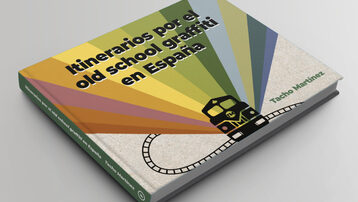 Libro "ITINERARIOS POR EL OLD SCHOOL GRAFFITI EN ESPAÑA"
