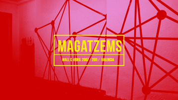Magatzems Wall & Video 2007 / 2011