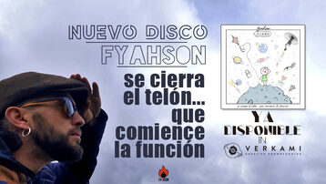 Fyahson, lanza su nuevo disco "Se cierra el telón... Que comience la función"