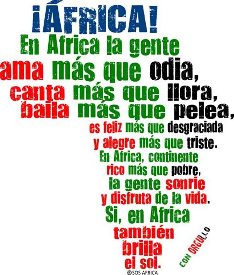 En África, la gente ama, también canta, baila, es alegre, es feliz más que triste.