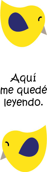 El pajarito que todo lo ve, sabes dónde acabaste.