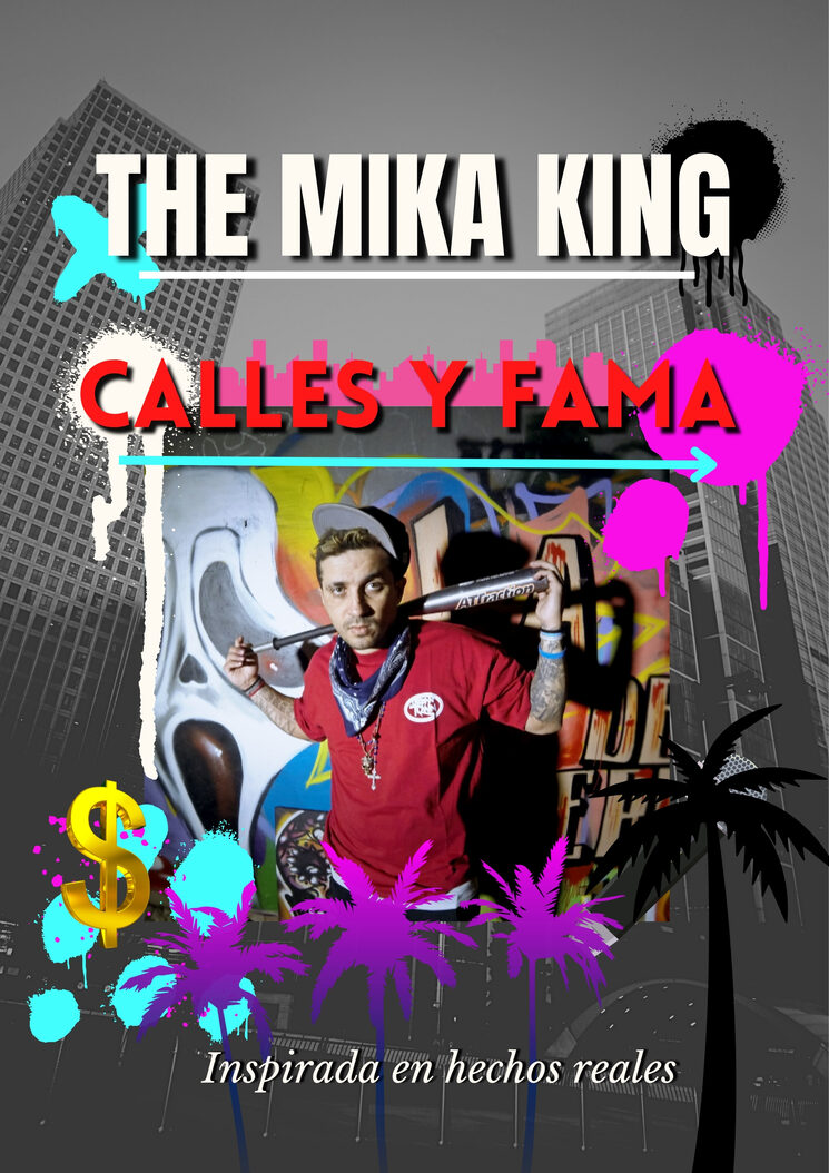 Portada Del largometraje The Mika King "Calles y Fama", 2022