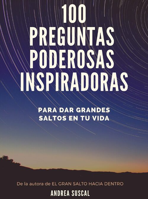 100 PREGUNTAS PODEROSAS INSPIRADORAS , Ebook formato digital