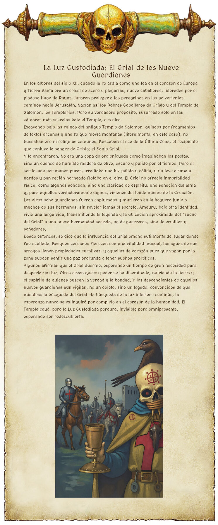 Presentación de la leyenda "El Santo Grial de Valencia". Se cree que es la copa que utilizó Jesucristo durante la Última Cena. Aunque hay varios candidatos en el mundo, el cáliz que se custodia en la Catedral de Valencia es uno de los más venerados y con una tradición histórica más sólida, habiendo llegado a España a través de San Lorenzo. Es un objeto de inmenso poder espiritual y simbolismo.