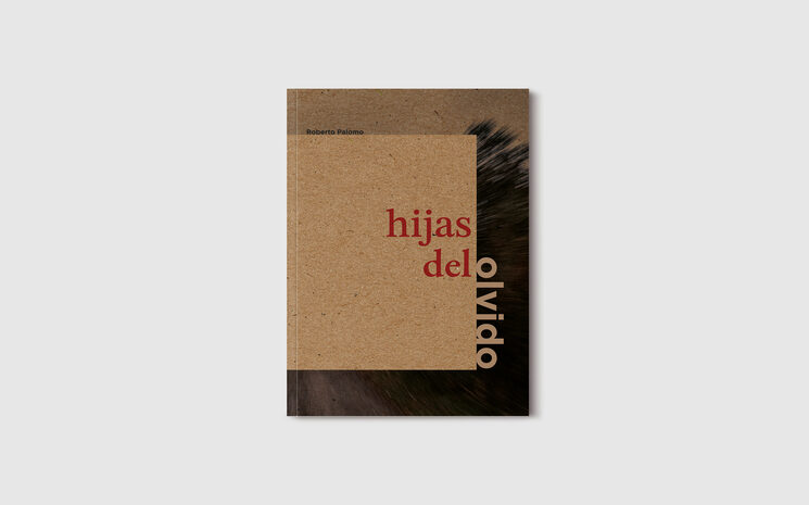 Libro Hijas del Olvido de Roberto Palomo.