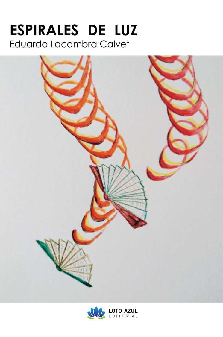 Portada del poemario "Espirales de luz", de Eduardo Lacambra