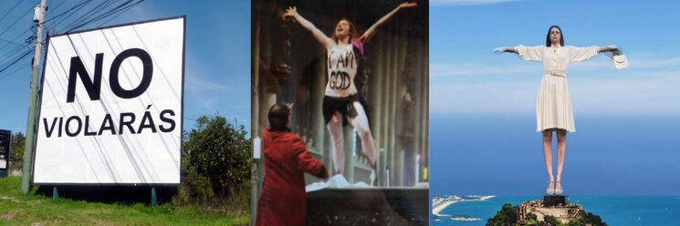 Intervención de Regina José Galindo en Guatemala 2012 / Acción de Femen en la Catedral de Köln 2013 / Miss Beige - Solo le pido a Dios 2023